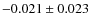 $-0.021\pm0.023$
