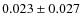$ 0.023\pm0.027$