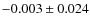 $-0.003\pm0.024$