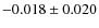 $-0.018\pm0.020$
