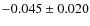 $-0.045\pm0.020$