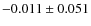 $-0.011\pm0.051$