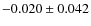 $-0.020\pm0.042$