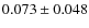 $ 0.073\pm0.048$