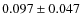 $ 0.097\pm0.047$