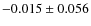 $-0.015\pm0.056$