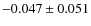 $-0.047\pm0.051$