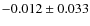 $-0.012\pm0.033$