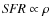 ${\it SFR}\propto
\rho$