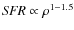 ${\it SFR} \propto \rho^{1-1.5}$