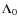 $\Lambda_{0}$