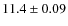 $11.4\pm0.09$