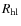 $R_{\rm hl}$