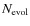 $N_{\rm evol}$