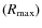 $(R_{\rm max})$