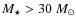 $M_{\star}>30~M_{\odot}$