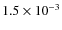 $1.5\times10^{-3}$