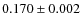 $ 0.170 \pm 0.002 $