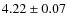 $4.22\pm0.07$