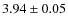$3.94\pm0.05$