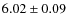 $6.02\pm0.09$