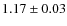 $1.17\pm0.03$