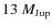 $13~M_{\rm Jup}$