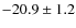 $-20.9\pm1.2$