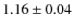 $1.16\pm0.04$