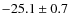 $-25.1\pm0.7$