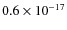 $0.6\times 10^{-17}$