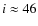 $i \approx 46$