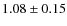 $1.08\pm0.15$