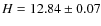 $H = 12.84\pm0.07$