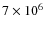 $7\times 10^6$