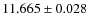 $11.665\pm0.028$