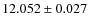 $12.052\pm0.027$