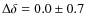 $\Delta
\delta = 0.0\pm0.7$
