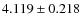 $4.119\pm0.218$