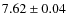 $7.62\pm0.04$