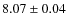 $8.07\pm0.04$