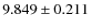 $9.849\pm0.211$