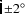 $\pm2^\circ$