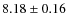 $8.18\pm0.16$