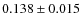 $0.138\pm0.015$