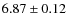$6.87\pm0.12$