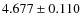 $4.677\pm0.110$