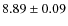 $8.89\pm0.09$