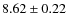 $8.62\pm0.22$