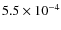 $5.5\times10^{-4}$